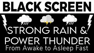 🔴 From Awake to Asleep Fast with Strong Rain and Power Thunder for sleeping | Live Black Screen
