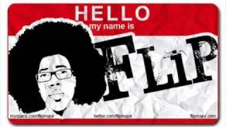 Flip Major - My Name Flip