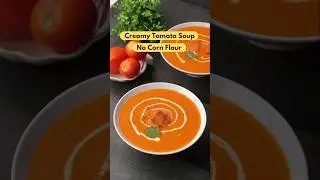 Restaurant Style Creamy Tomato Soup.