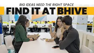 Big Ideas Need The Right Space, Find It At BHIVE