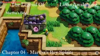 E4: Martha's Bay Spirits - The Legend Of Zelda: Link's Awakening