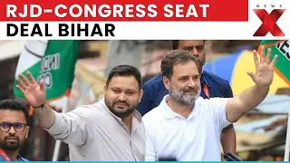 Bihar Election 2025: RJD Gets 135 Seats, Congress 60 in Seat-Sharing Deal | NewsX