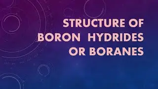 Structure of BORANES - Inorganic Chemistry