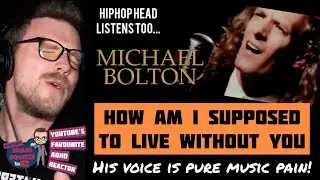 MICHAEL BOLTON - HOW AM I SUPPOSED TO LIVE WITHOUT YOU (Reaction) | WHEN MY ADHD KICKS IN....