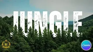 Canva Jungle Text Tutorial Create Professional Nature Design
