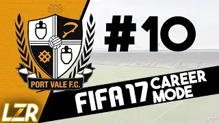 NOT GOING IN! - FIFA 17 Port Vale Career Mode #10