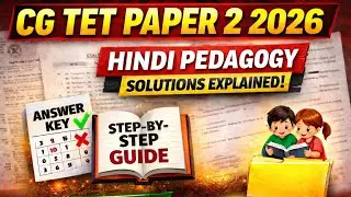 CG TET Paper 2 2026 | Complete Hindi pedagogy Solutions Explained 