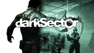 Игрофильм: Dark Sector - Полное Прохождение Игры