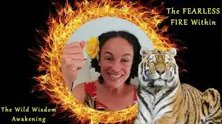 The Fearless Fire Within Masterclass