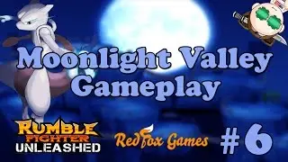 Rumble Fighter Unleashed Moonlight Valley Gameplay #6 Upload Schedule