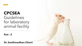 CPCSEA guidelines for laboratory animals house facility (Part-2)