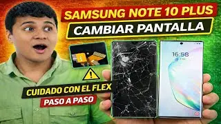 Samsung Note 10 PLUS / Cambio de Pantalla y Características