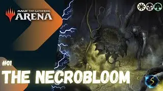 It's Showtime: The Necrobloom ☀️💀🌲 #01 - MTG Arena - Historic Brawl