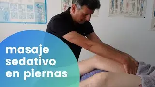 MASAJE SEDATIVO EN PIERNAS