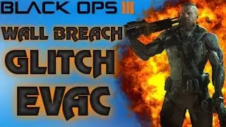 Black Ops 3 Glitches - Insane Evac Wallbreach After Patch 1.11! (COD BO3 Spots)