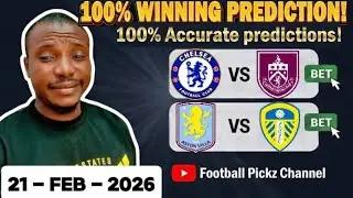 Football Predictions Today 21 February 2026 | English Premier League, Serie B League , Laliga B Tips