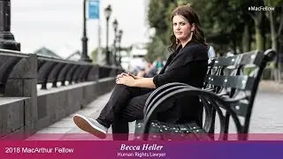 Human Rights Lawyer Becca Heller | 2018 MacArthur Fellow