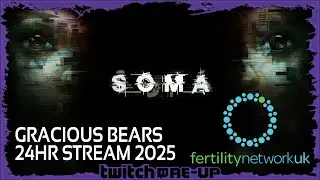 Gracious Bears Stream SOMA (24 Hour Stream 2025 Re-Up)