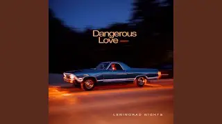 Dangerous Love (7'' Version)