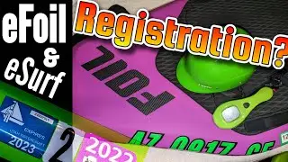 eFoil & eSurf Registration | What is Required?