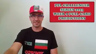 PFL CHALLENGER SERIES: WEEK 8 FULL CARD PREDICTIONS + BREAKDOWN