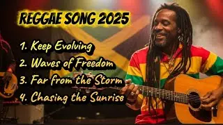 The Healing Power of Reggae 2025 | Music for Mind & Soul
