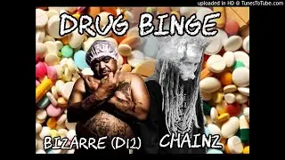 Chainz - drug binge (ft. Bizarre D12) (Production By Lauda Tracks)