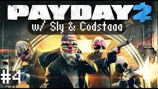 Payday 2: w/ Sly and Codstaaa, #SAVETHECOKE!