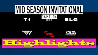 T1 VS BILIBILI GAMING JOGO 04 (MD5) MSI 2024 | Highlights
