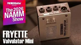 Fryette - Pittbull Ultra-Lead II and Valvulator Mini I NAMM 2026