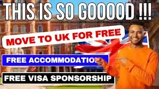 UK Visa Sponsorship with Full Relocation Cost Paid | Apply for FREE