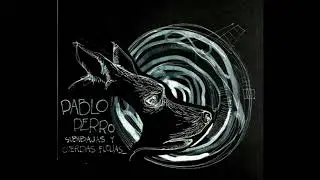 Pabo Perro - Subibajas y Cuerdas Flojas (Disco Completo)