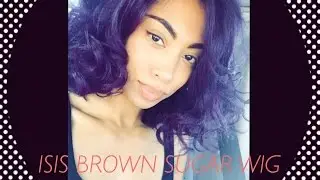 WIG REVIEW: BS606 - Isis Collection Brown Sugar Silk Lace Front Wig