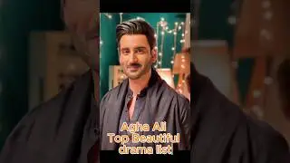 Agha Ali top beautiful drama list #pakistanidrama