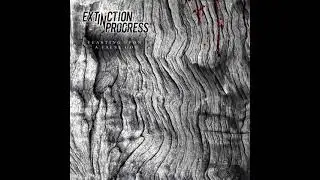 Extinction In Progress - Feasting Upon A False God