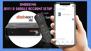 dish tv new smart box DISH SMRT HUB Unboxing, WIFI & Google Account Quick Setup using Android Mobile