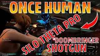 Once Human - Clean Silo Theta Pro Shotgun Build - DBSG DOOMBRINGER