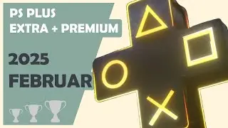MITTELALTER, STAR WARS UND MEHR - PS PLUS EXTRA + PREMIUM FEBRUAR 2025 - trophy guide [deutsch]