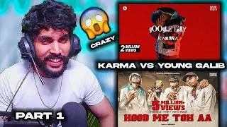 HOOD MAI TO AA / GOOGLE PAY ( young galib vs karma ) REACTION part 1 | KON VISHESH