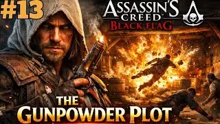 Edward Woke Up and Chose Explosions 💣 | Episode 13 | Assassin&rsquo;s Creed Black Flag 