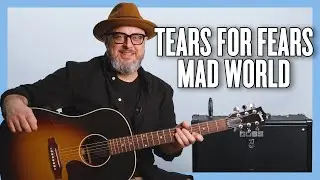 Tears for Fears Mad World Guitar Lesson + Tutorial