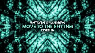 Matt Dybal & Alan Krevo - Move To The Rhythm