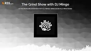 EXTRAORDINAIRE INTERVIEW WITH DJ MINGO GRIND SHOW NLD MFAH RADIO