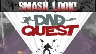 Smash Look! - Dad Quest Gameplay