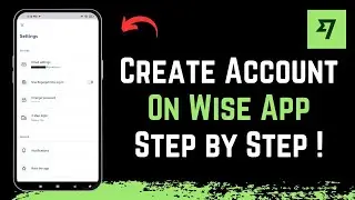 How to Create Wise Account | Sign Up Wise App !