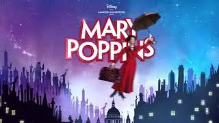 Mary poppins prince Edward theatre 2021