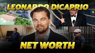 Leonardo DiCaprio | Net Worth | Dating Life