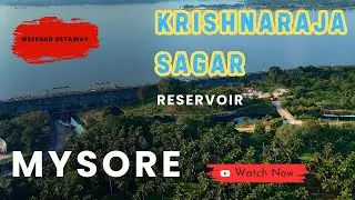 KRS Dam Mysore in 4K | Stunning Views of Krishna Raja Sagara | Karnataka&rsquo;s Iconic Dam
