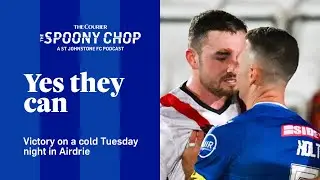 Spoony Chop &mdash; подкаст из Сент-Джонстона: Смогут ли они победить холодным вторничным вечером в Эйр...