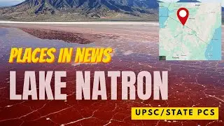 Why Lake Natron is currently in news | UPSC/STATE PCS